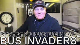 Reverend Horton Heat - BUS INVADERS Ep. 1413