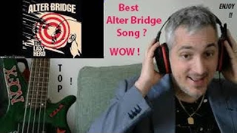 Alter Bridge The Last Hero reaction (Part1) Punk Rock Head italian singer and bassist James Giacomo