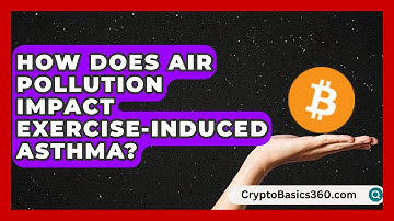 How Does Air Pollution Impact Exercise-Induced Asthma? | Everyday Asthma Tips