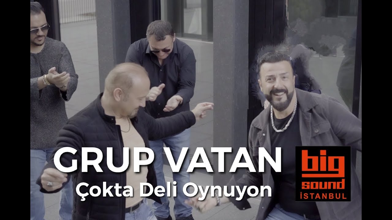 Grup Vatan - Çokta Deli Oynuyon (manyag oynuyor)