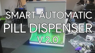 Smart Automatic Pill Dispenser V2.0