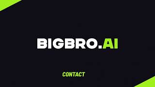 BIGBRO.AI Promo Video