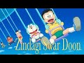 Latest Doraemon Song 2020 Zindagi swar doon Superaggam Doraemon Theme Song