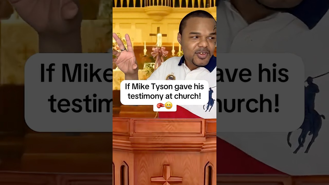 If Mike Tyson gave his testimony at church!🥊😂