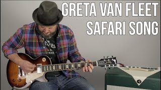 Video thumbnail of "How to Play "Safari Song" by Greta Van Fleet on Guitar - Guitar Lesson"
