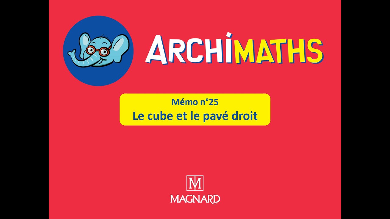 CM1 - MATHS : le cube et le parallélépipède 