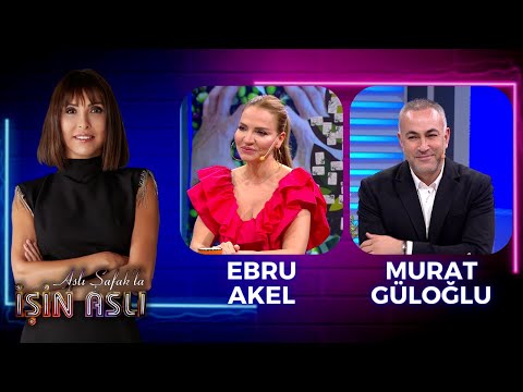 Aslı Şafak'la İşin Aslı - Ebru Akel & Murat Güloğlu | 10 Mayıs 2023
