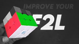 How to improve your F2L!