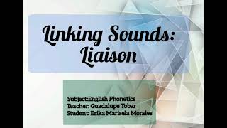 English phonetics | Linking Sounds: Liaison