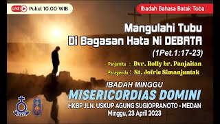 Ibadah Minggu MISERICORDIAS DOMINI, HKBP Jl Uskup Agung Sugiopranoto-Medan, 23-4-2023 Pkl 10.00 WIB