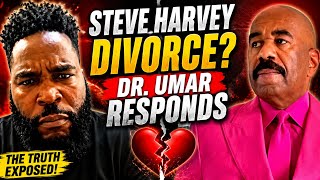 Dr. Umar Speaks on Steve Harvey Divorce Rumors (Tribute)
