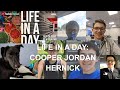LIFE IN A DAY: COOPER HERNICK