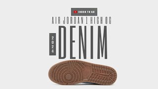 DENIM 2024 Air Jordan 1 Retro High OG DETAILED LOOK AND PRICE