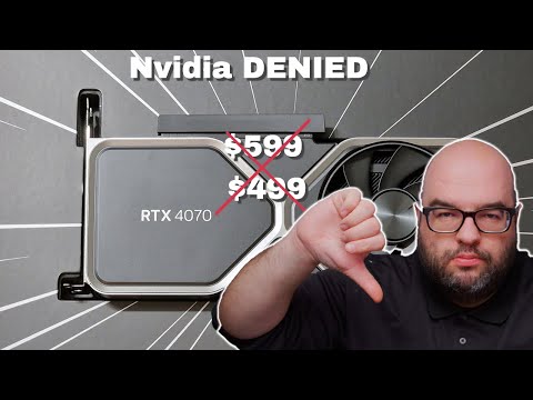 Nvidia DENIED AGAIN, Gamers Say NO TO $499 RTX 4070