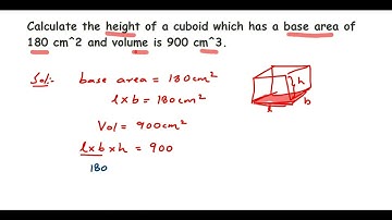 Calculate the height of a cuboid which has a base area of 180 cm^2 and volume is 900 cm^3.