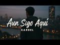 Aun Sigo Aquí - Karli 3Z| Estreno 2025 [Audio Oficial]
