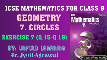 ICSE Mathematics Class 9 | A Das Gupta | Solution | Geometry | 7. Circles | Exercise 7 (Q.15-Q.19)