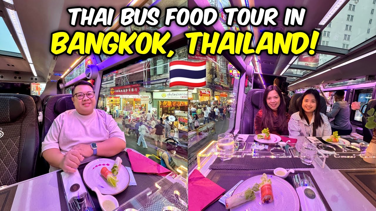 NEW Bangkok Activity - Thai Bus Food Tour! Masarap na Food + Beautiful Tourist Spots! 🇹🇭