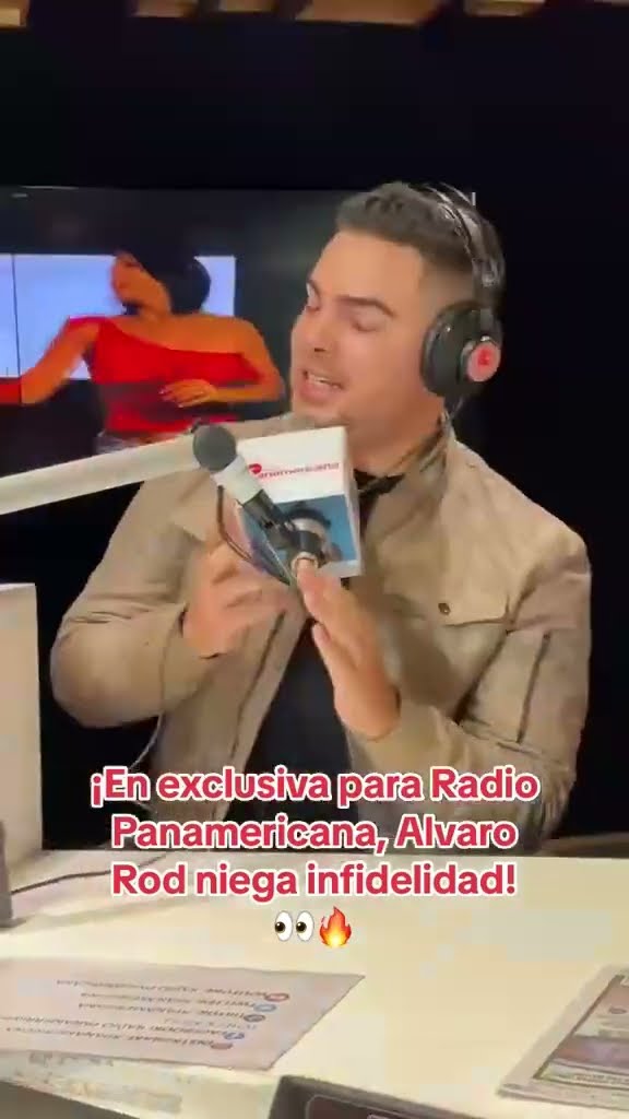 ¡NIEGA INFIDELIDAD! Alvaro Rod cuenta su verdad en exclusiva | Radio Panamericana