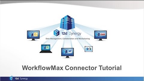 WorkflowMax Connector Tutorial - 12d Synergy