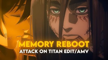 Memory Reboot I  Eren Attack On Titan [AMV/Edit] @6ft3 remake