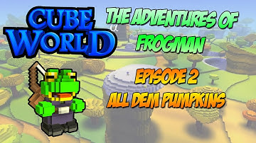 CUBE WORLD | Adventures of Frogman - EP - 2 [To Town]