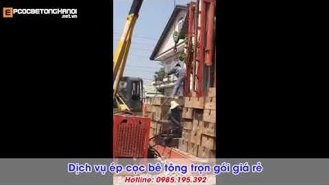 Ép cọc bê tông Ba Vì Hà Nội. 0985.195.392