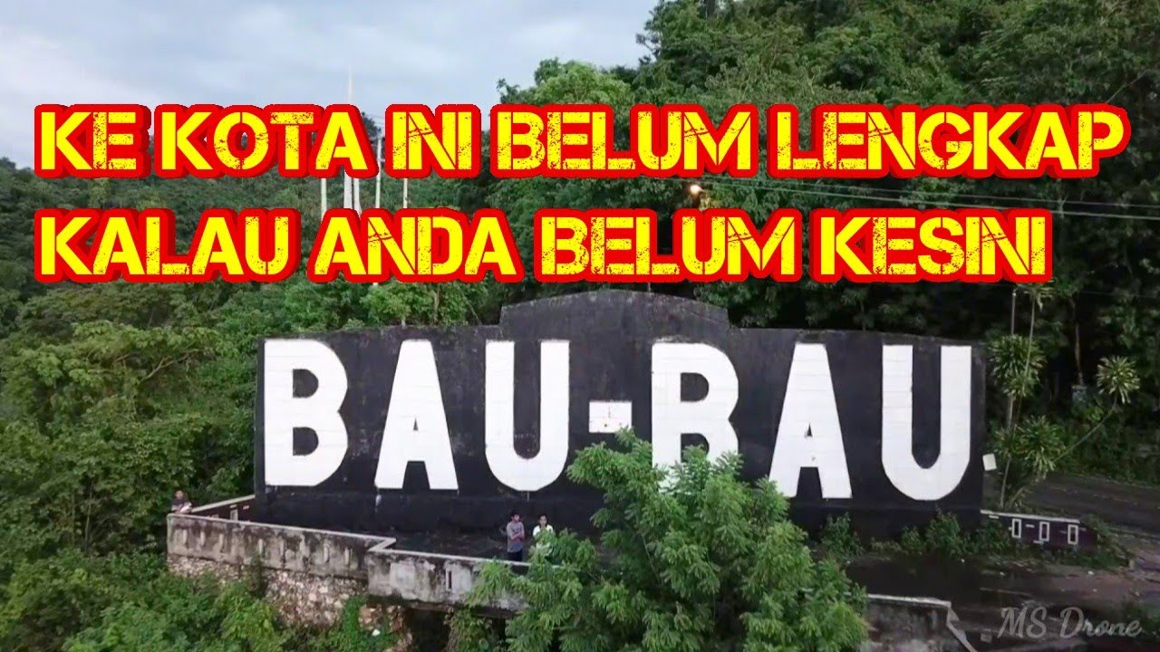 ikon sekaligus spot wisata Bukit Wantiro Bau-Bau 