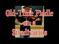Old-Time Fiddle on a Stradivarius - David Bragger