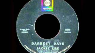 Video thumbnail of "Jackie Lee - Darkest Days"