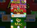 How To DELETE APPS On Mac #shorts