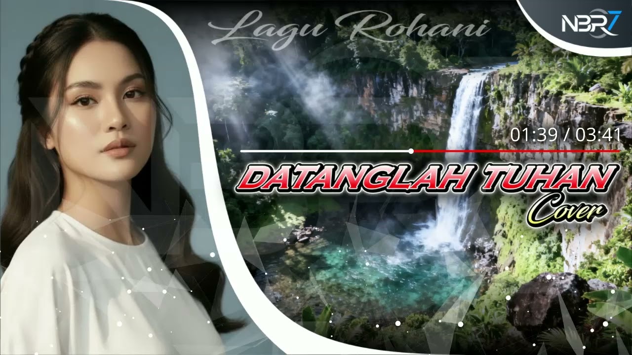Lagu Rohani Katolik - Datanglah Tuhan - (NBR7)
