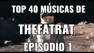 Top 40 músicas de TheFatRat Parte#7 Episodio#1 (1/2)