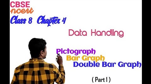Pictograph, Bar Graph, Double Bar Graph - Data Handling ( Class 8 Chapter 4) - Part 1