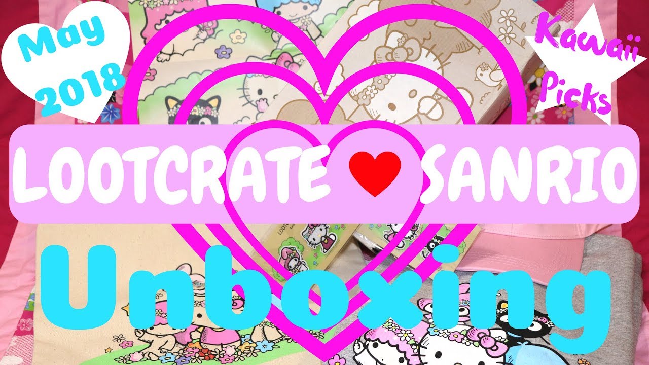 Sanrio Loot Crate Spring 2018 ~Naturally Cute~ Unboxing