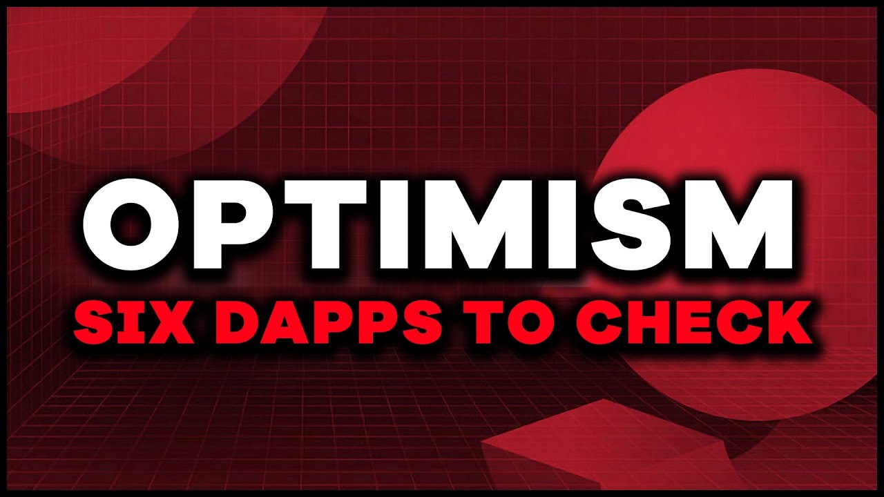 Six Optimism Dapps to Test Out (Extra Airdrops?)