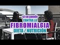 FIBROMIALGIA, fatiga crónica y nutrición con  Maribel Ortells