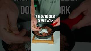Why eating clean is actually making you fat #shorts #fatloss #diet