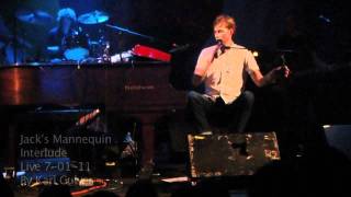 Jack&#39;s Mannequin - Interlude: It&#39;s Like a God Damn Computer - Live 7/01/11