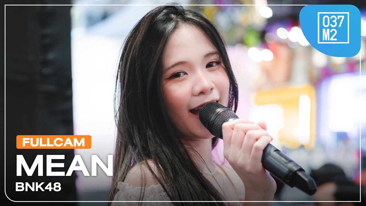 BNK48 Mean @ BNK48 19th Single “Colorcon Wink” Roadshow [Full Fancam 4K 60p] 251005