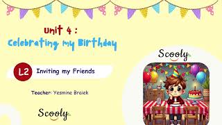 Unit 4 Lesson 2: Inviting my friends (5th grade)