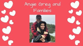 Angie Greg and Families