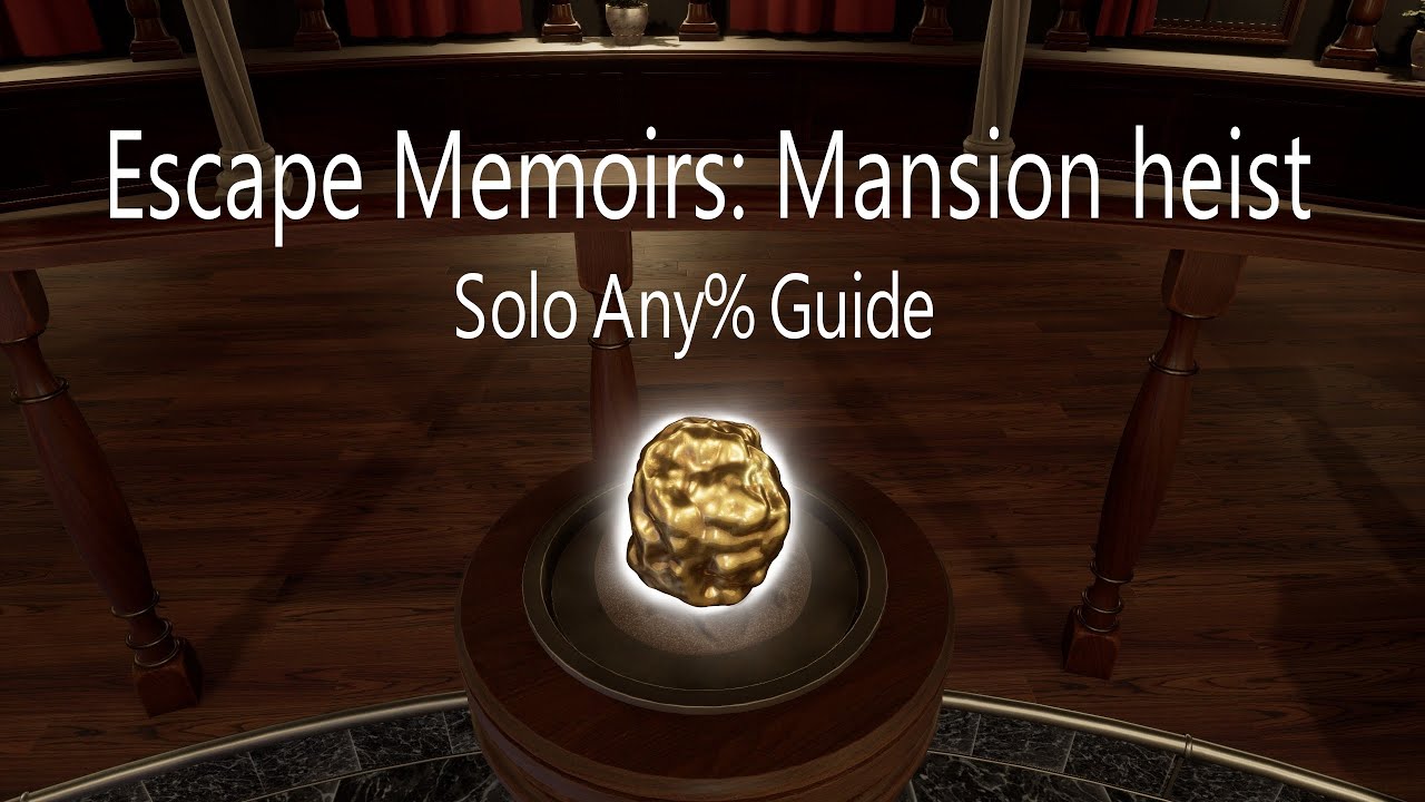 Escape Memoirs Mansion Heist [Solo Any SpeedRun Guide] YouTube