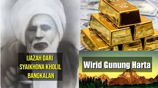 Wirid Gunung Harta • Ijazah Syaikhona Kholil Bangkalan | Simak Cara Mengamalkannya