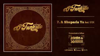 Video thumbnail of "O'FUNK'ILLO "A Shuparla Ya feat. SFDK" (Audiosingle)"