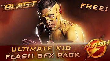Ultimate Kid Flash Sound Effects Pack | The Blast