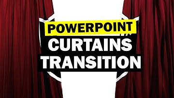 How To Create An Amazing Curtains Reveal Transition In Powerpoint