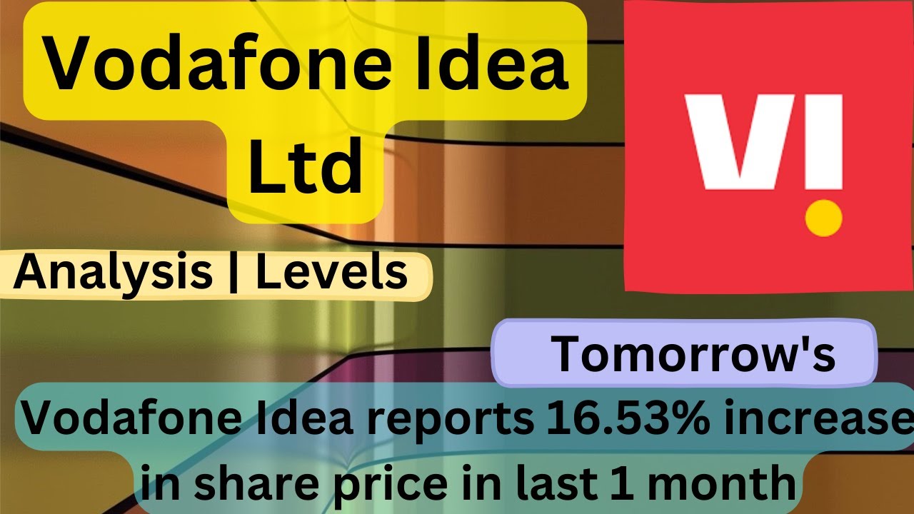 Vodafone Idea share May Targets, Vodafone Idea share latest news ...