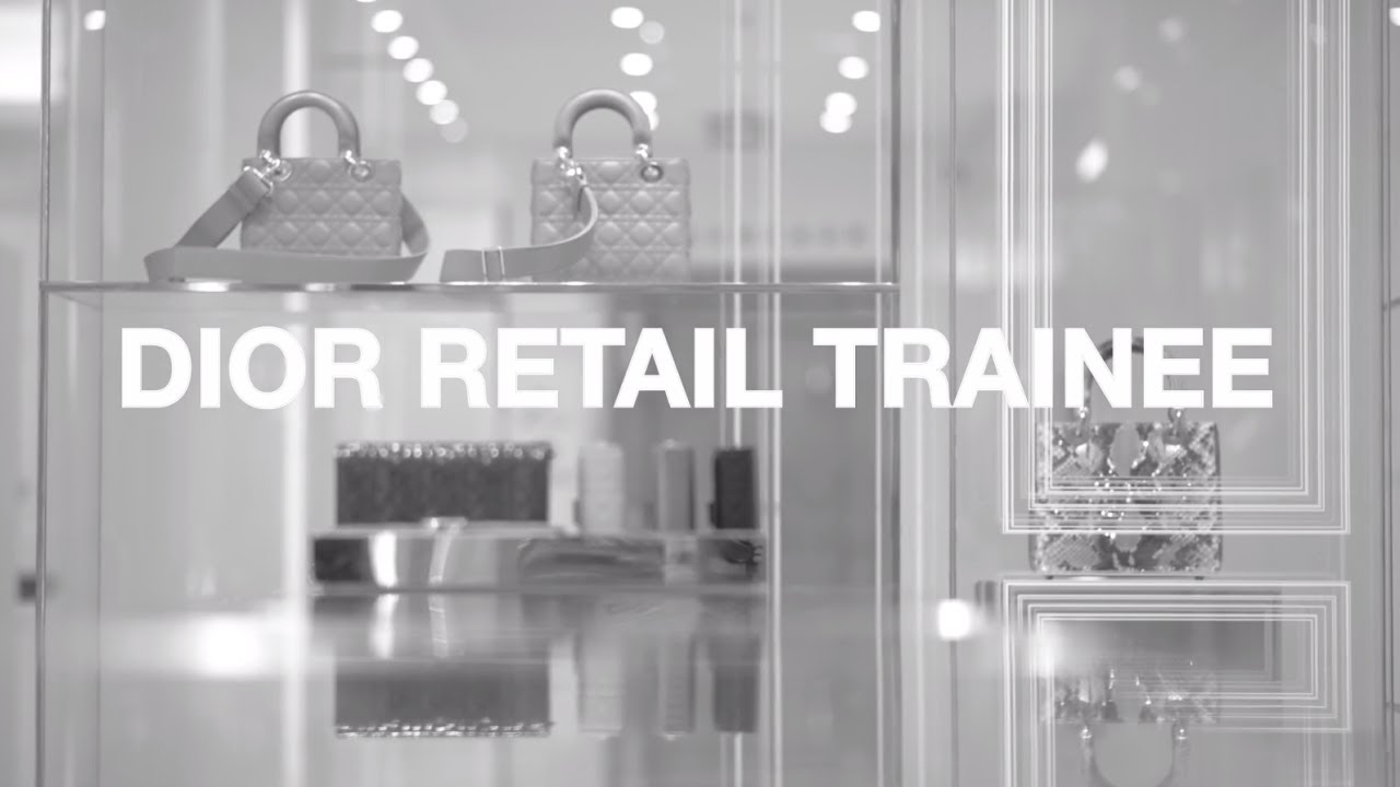 Dior Retail Trainee Manager Program - Dior Retail Trainee Manager Program
