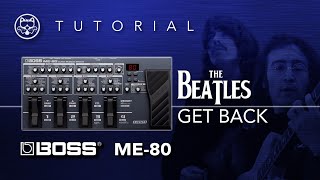 ¡BOSS ME-80! The Beatles - Get Back... ¡EN ESPAÑOL!